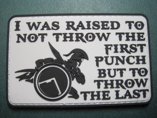 I WAS RAISED TO THROW THE LAST PUNCH MORALE PATCH PVC HOOK BACK