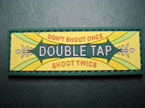 "DOUBLE TAP" DON'T SHOOT ONCE, SHOOT TWICE! MORALE PATCH PVC HOOK BACK