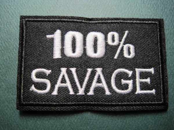 100% SAVAGE MORALE PATCH EMBROIDERY HOOK BACK