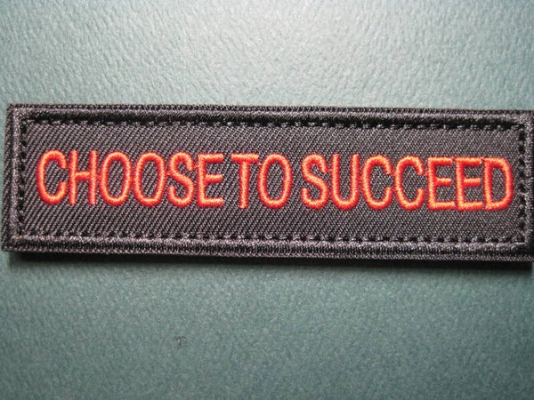 "CHOOSE TO BE GREAT" MORALE PATCH EMBROIDERY HOOK BACK
