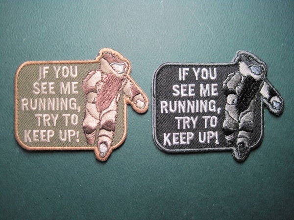 E.O.D. "IF YOU SEE ME RUNNING" MORALE PATCH COLOR CHOICE HOOK BACK