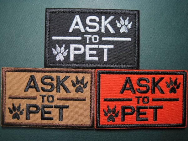 "ASK TO PET" K-9 PATCH, RECTANGLE, COLOR CHOICE, HOOK BACK