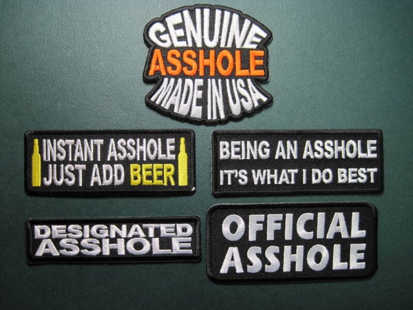 ASSHOLE PATCHES, ASSORTED, YOUR CHOICE! LOOK, IRON ON
