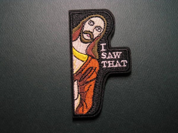 JESUS "I SAW THAT!" PATCH VELCRO HOOK BACK