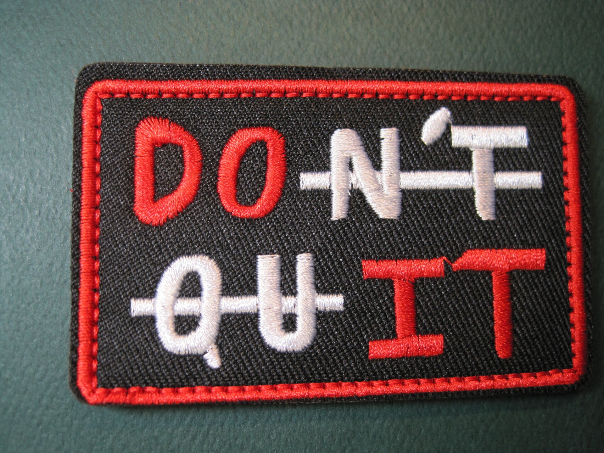 DON'T QUIT - DO IT MORALE PATCH VELCRO HOOK BACK
