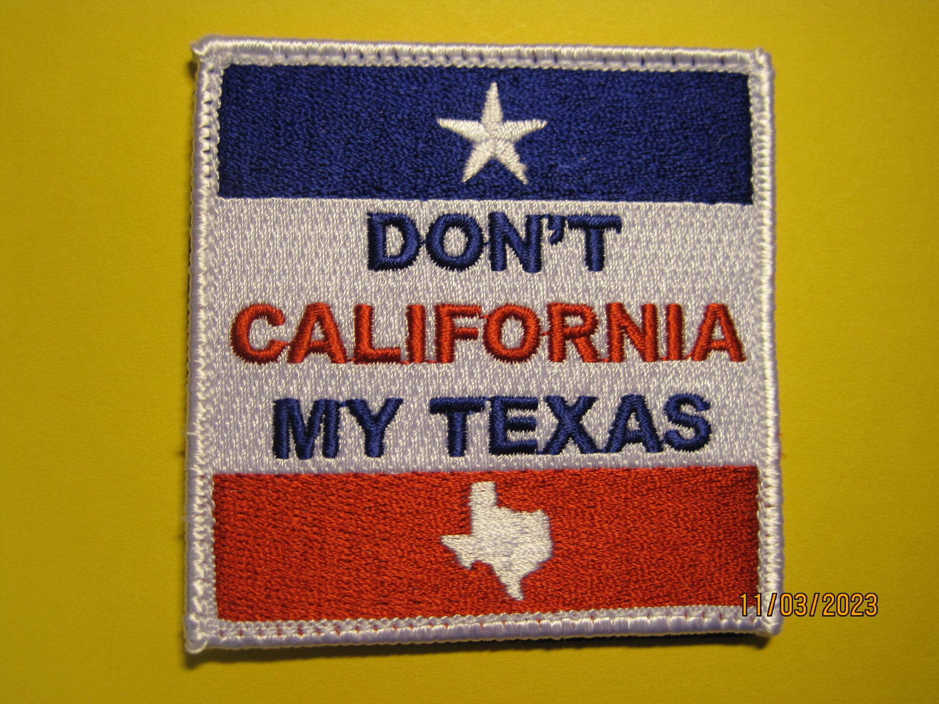 DON'T CALIFORNIA MY TEXAS PATCH HOOK BACK