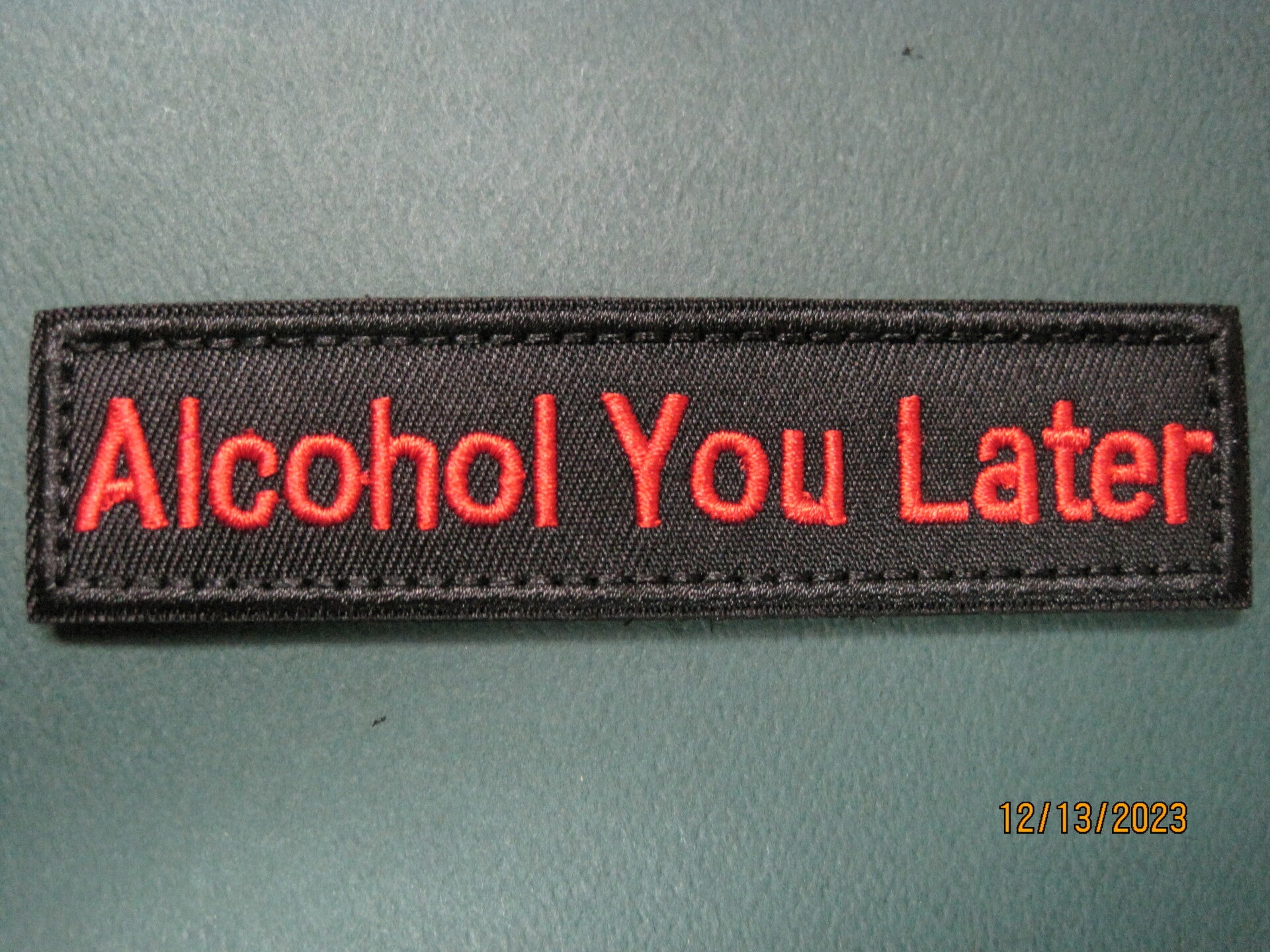 ALCOHOL YOU LATER MORALE PATCH HOOK BACK