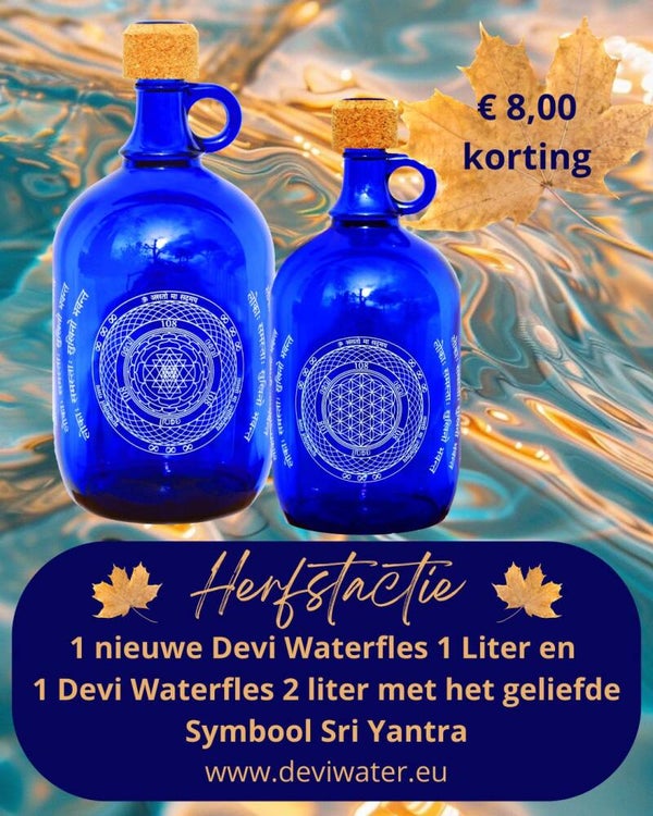 Herfstactie: 1 nieuwe Devi Waterfles 1 Liter en 1 Devi Waterfles 2 liter met het geliefde Symbool Sri Yantra
