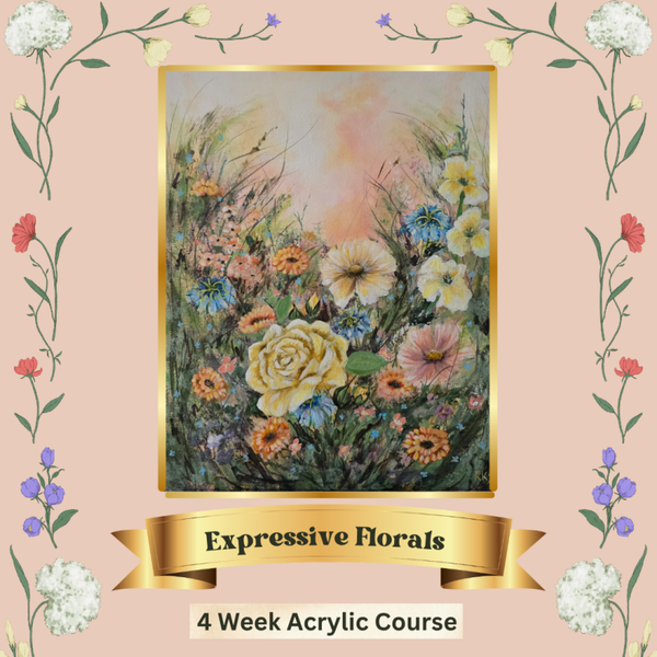 Expressive Florals - A 4 Week Acrylic Course