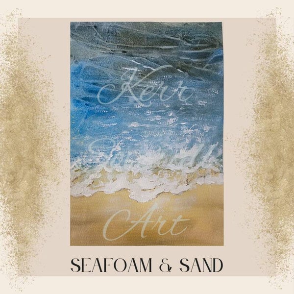 "Seafoam & Sand" Wednesday Afternoon 1-2.45pm
