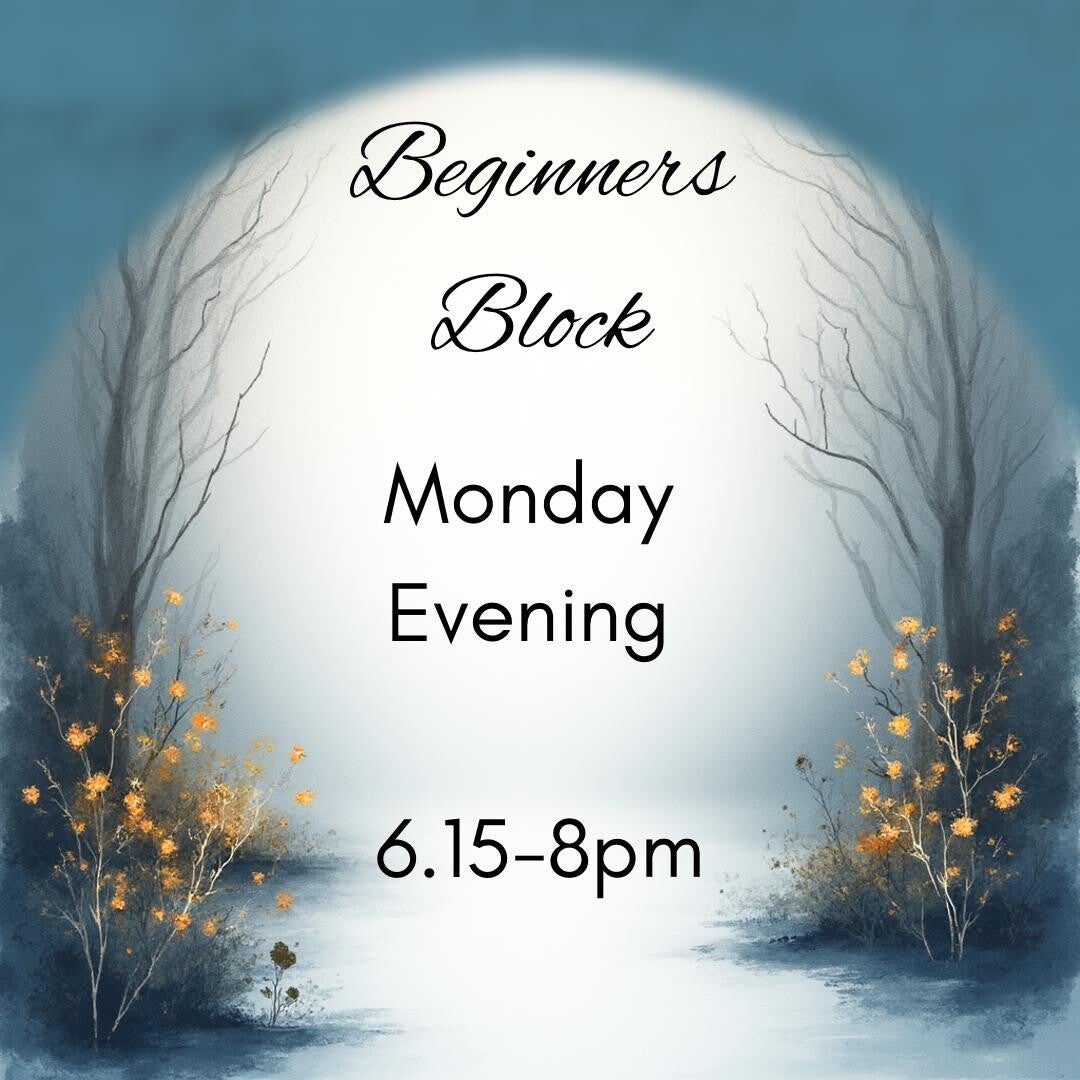 Beginners Block Monday Evening 6.15-8pm
