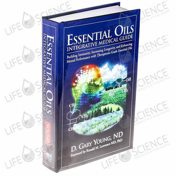 Essential Oils Integrative Medical Guide D. Gary Young Uitgeverij Life Science Publishing