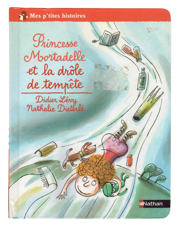 Princesse Mortadelle et la drôle de tempête