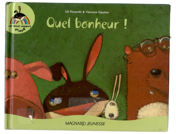 Quel bonheur !