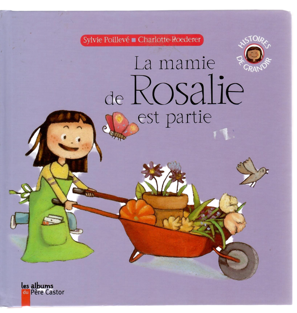La mamie de Rosalie est partie