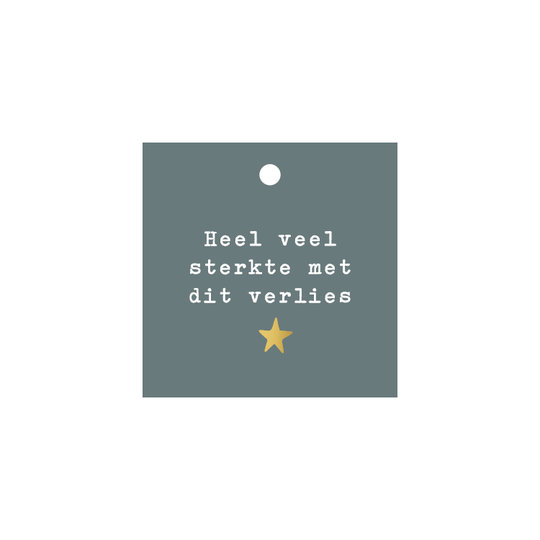 Cadeaulabel 'heel veel sterkte met dit verlies'