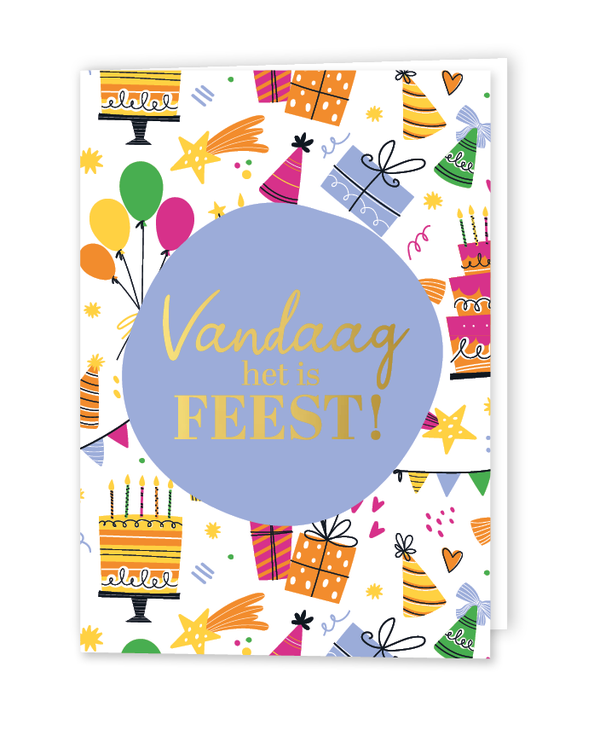Kaart A6 dubbel 'Vandaag is het feest!' met envelop