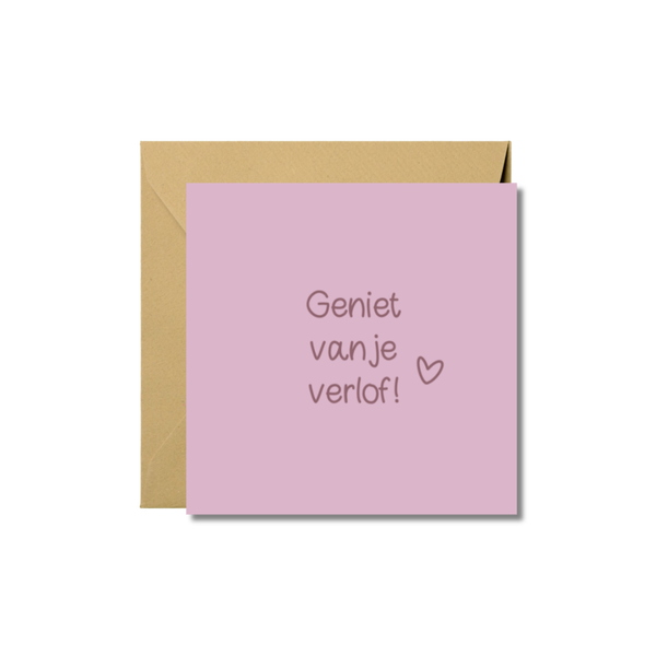 Kaart vierkant dubbel 'Geniet van je verlof!' met envelop