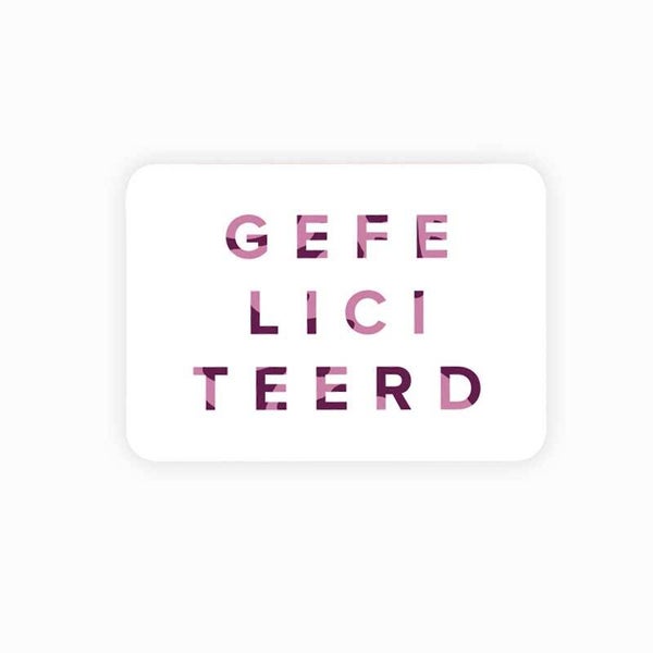 Kaart A6 enkel 'Gefeliciteerd'
