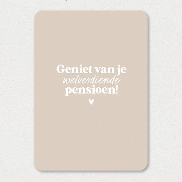 Kaart A6 enkel 'Geniet van je welverdiende pensioen!'