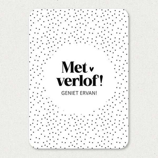 Kaart A6 enkel 'Met verlof!'