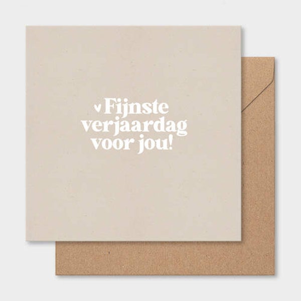 Kaart vierkant dubbel 'Fijnste verjaardag voor jou!'