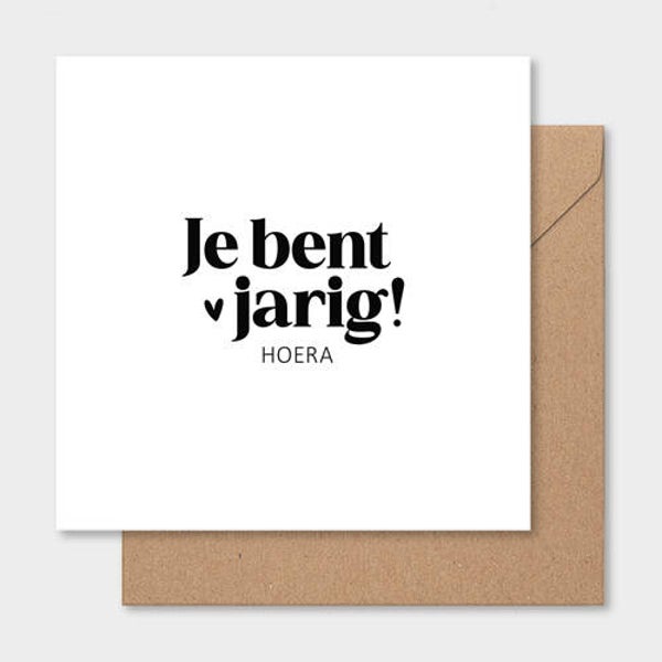 Kaart vierkant dubbel 'Je bent jarig!'