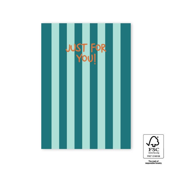Kaart A6 enkel 'Just for you!'