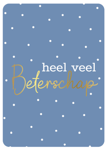 Kaart A6 enkel 'Heel veel beterschap'