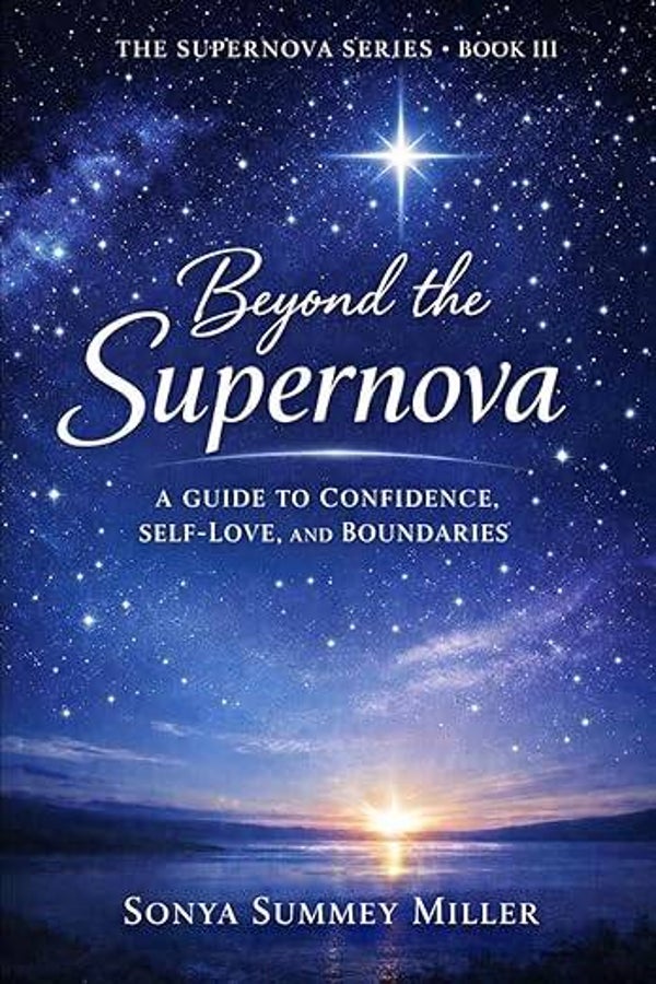 Beyond the Supernova: A Guide to Confidence, Self-Love, and Boundaries (Paperback) - SIGNED COPY