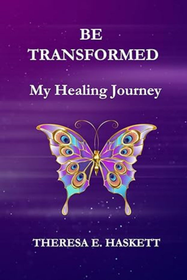 Be Transformed: My Healing Journey