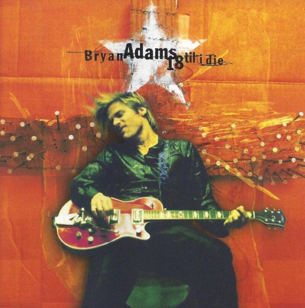 Brian Adams - Eighteen till i die