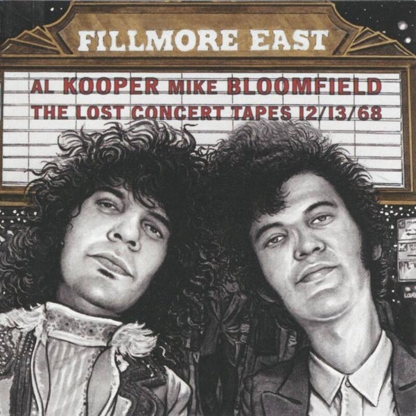 Al Kooper, Mike Bloomfield - Filmore East