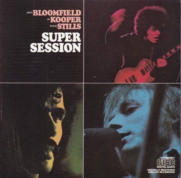 Al Kooper, Mike Bloomfield,Steve Stills - Super Session