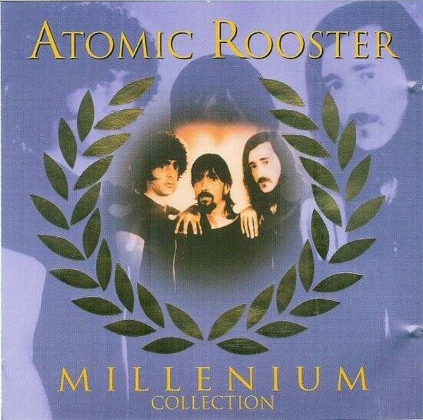 Atomic Rooster - Millenium Collectie