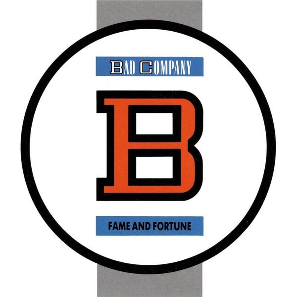 Bad Company - Fame and Fortune
