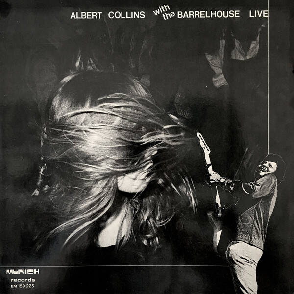 Barrelhouse - with Albert Collins LIVE