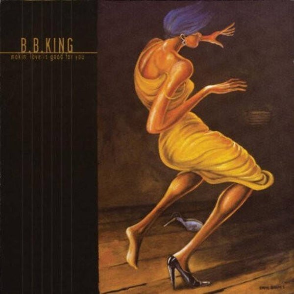 B.B. King - Makin' Love is good for you