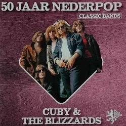 Cuby + Blizzards - 50 jaar Nederpop