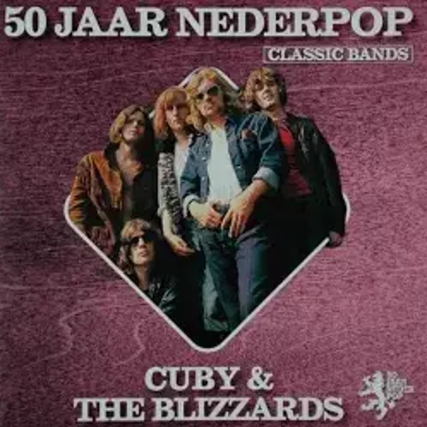 Cuby + Blizzards - 50 jaar Nederpop