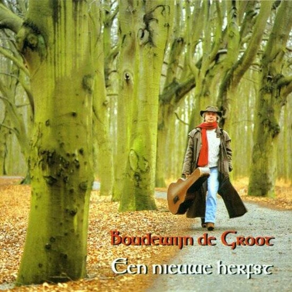 Boudewijn de Groot - Een Nieuwe Herfst