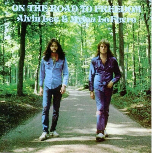 Alvin Lee & Mylon LeFevre - On the road to freedom