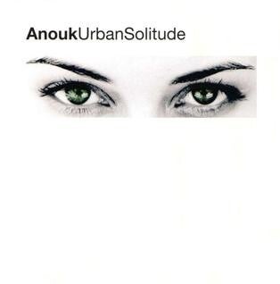 Anouk - Urban Solitude