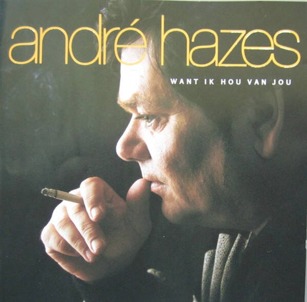 Andre Hazes - Want ik hou van jou