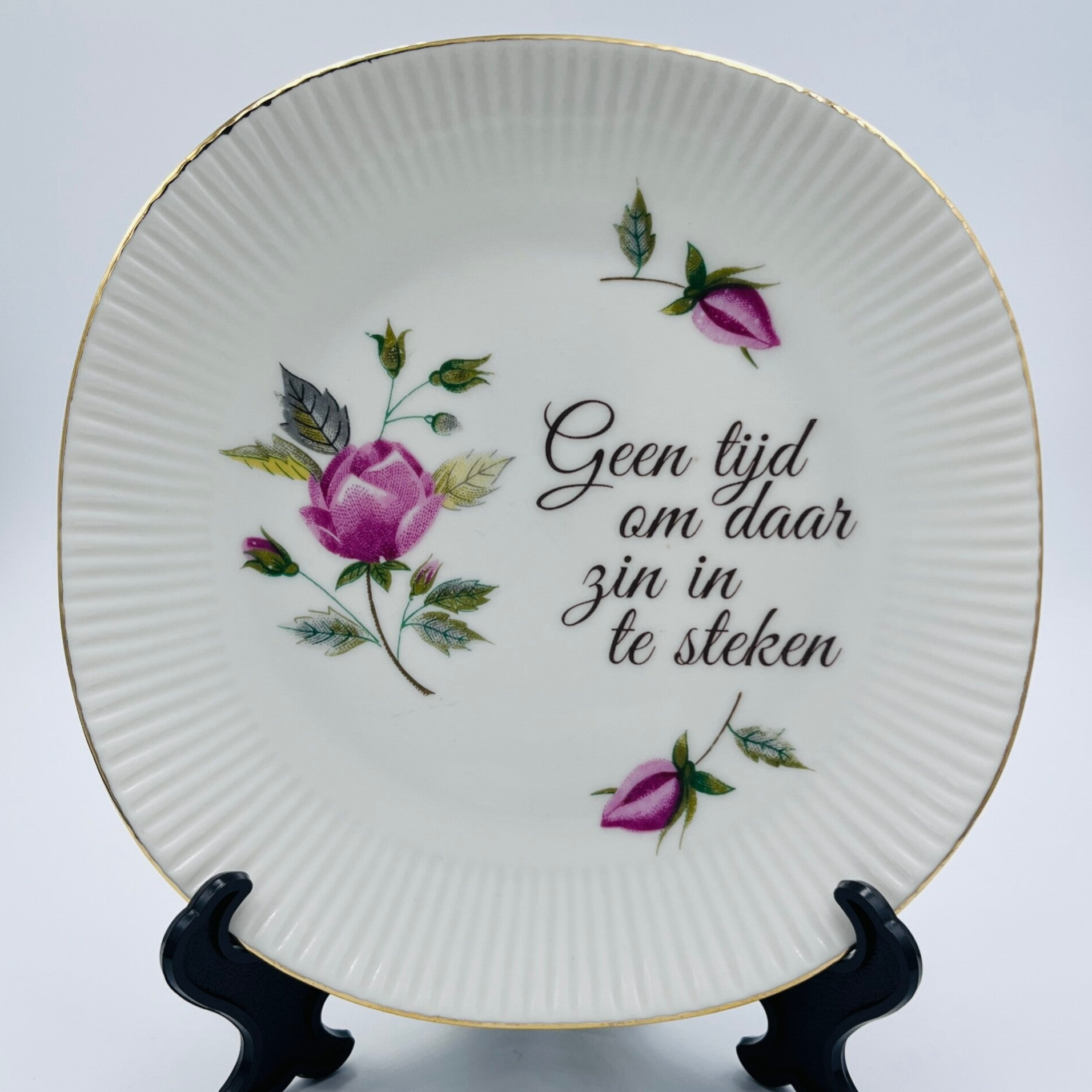 Wandbord Geen tijd om daar zin in te steken