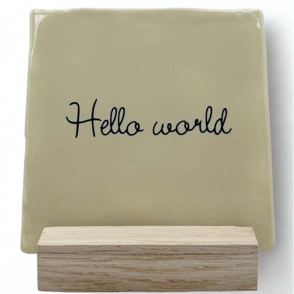 Tegel Hello world