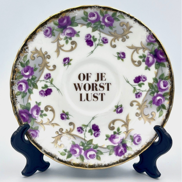 Wandbord Of je worst lust
