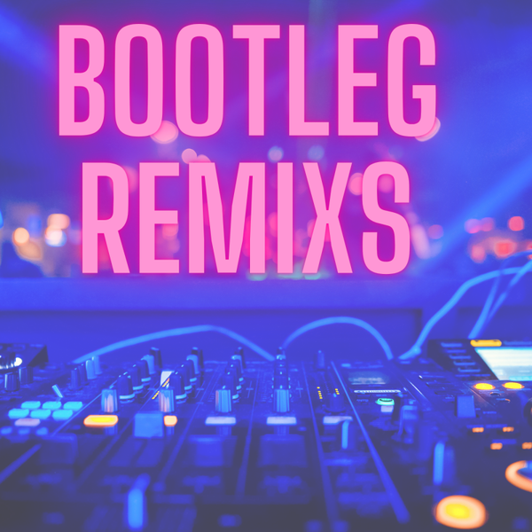 Exclusive Bootleg Remix Collection
