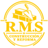 RMS Reformas y construcciones