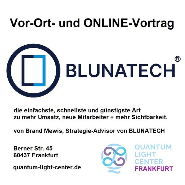 BLUNATECH-Vortrag von Brand🔥🇪🇸🇩🇪🇿🇦 Mewis | Quantum Light Center